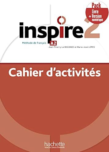 Inspire 2 - Cahier d'activités (A2): Boisseaux, Véronique, Malcor